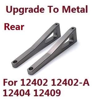 Wltoys 12401 12402 12402-A 12403 12404 RC Car spare parts upgrade to metal arm as-rear upper swing (metal Titanium color)