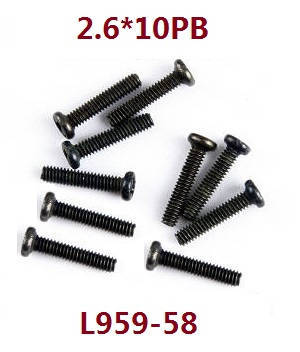 Wltoys 124018 RC Car spare parts screws 2.6*10PB L959-58