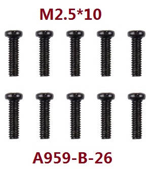Wltoys A949 Wltoys 184012 RC Car spare parts screws M2.5*10 A959-B-26