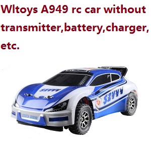 Wltoys A949 RC Car without transmitter,battery,charger,etc. - Click Image to Close