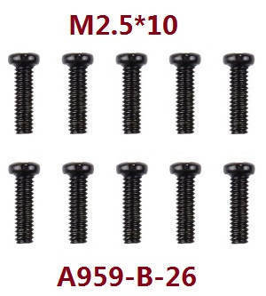 Wltoys A969 A969-A A969-B RC Car spare parts screws M2.5*10 A959-B-26