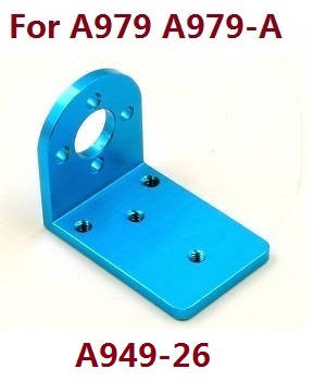 Wltoys A979 A979-A A979-B RC Car spare parts motor seat A949-26 (For A979 A979-A)