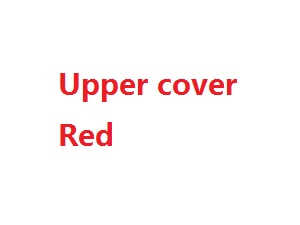 Wltoys A989 RC Car spare parts upper cover (Red) - Click Image to Close