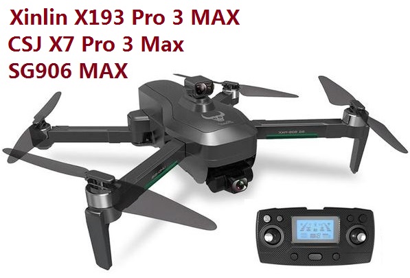 ZLRC Beast SG906 MAX Xinlin X193 CSJ X7 Pro 3 Max Drone