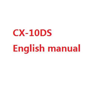 Cheerson CX-10D CX-10DS quadcopter spare parts English manual book (CX-10DS) - Click Image to Close