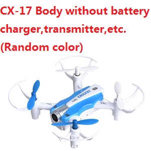 Cheerson CX-17 CX-17-TX Body without transmitter,battery,charger,etc. (Random color) - Click Image to Close