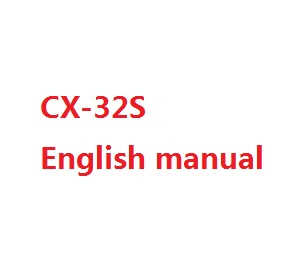 Cheerson cx-32 cx-32c cx-32s cx-32w cx32 quadcopter spare parts English manual book (CX-32S) - Click Image to Close