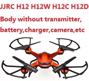 JJRC H12C H12W H12 Body without transmitter,battery,charger,camera,etc. Orange