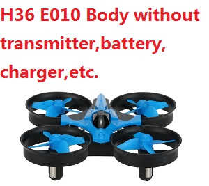 JJRC H36 E010 body without transmitter,battery,caharger,etc. - Click Image to Close