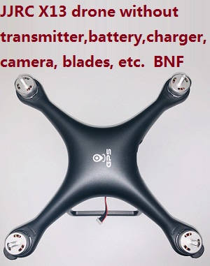 JJRC X13 drone body without transmitter,battery,charger,camera,blades,etc. BNF - Click Image to Close
