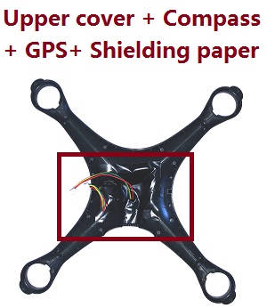 JJRC X13 RC quadcopter drone spare parts upper cover + compass board + GPS + shielding paper set (Assembled) - Click Image to Close