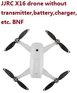 JJRC X16 drone body without transmitter,battery,charger,etc. BNF Gray - Click Image to Close
