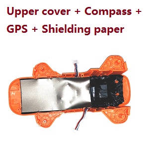 JJRC X17 G105 Pro RC quadcopter drone spare parts Orange upper cover + compass board + GPS board + shielding paper - Click Image to Close