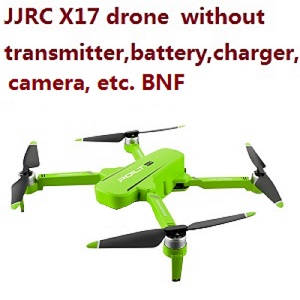 JJRC X17 G105 Pro drone body without transmitter,battery,charger,camera, etc. BNF Green - Click Image to Close