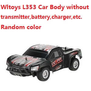 Wltoys L353 RC Car body without transmitter,battery,charger,etc.(Random color) - Click Image to Close