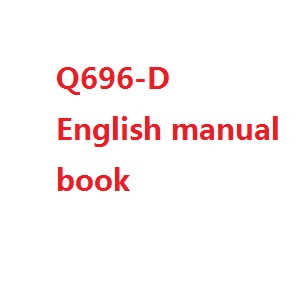 Wltoys WL Q696 Q696-A Q696-D Q696-E RC Quadcopter spare parts English manual book (Q696-D)