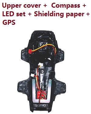 S177 GPS CSJ Toys-sky RC quadcopter drone spare parts upper cover + compass board + GPS + shielding paper set + LED set (Assembled) - Click Image to Close