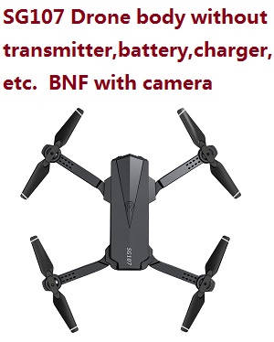 SG107 drone body without transmitter,battery,charger,etc. BNF with camera. - Click Image to Close