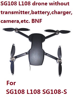 SG108 L108 SG108-S RC drone without transmitter,battery,charger,camera etc. Black