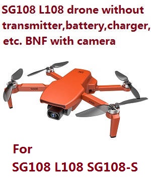 SG108 L108 SG108-S RC drone without transmitter,battery,charger,etc. BNF with camera Orange - Click Image to Close