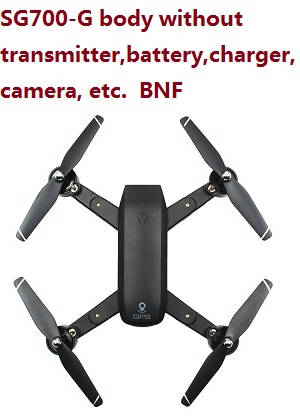 SG700-G RC drone body without transmitter,battery,charger,camera, etc. BNF - Click Image to Close