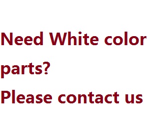 If you need the White color parts, please contact us, thanks. - Click Image to Close