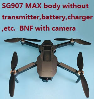 SG907 MAX drone body without transmitter,battery,charger,etc. BNF with camera - Click Image to Close