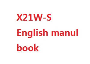 Syma X21 X21W X21-S RC quadcopter spare parts English manual instruction book (X21-S)