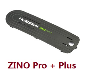 Hubsan H117S ZINO,ZINO-Y,ZINO Pro,ZINO Pro + Plus RC Drone Quadcopter spare parts top cover (ZINO Pro + Plus) - Click Image to Close